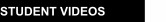 STUDENT VIDEOS